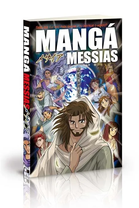 Mangá Messias - Será Que Ele Veio Para Salvar Ou Destruir O Mundo? (portuguais)