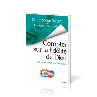 Compter sur la fidélité de Dieu - 30 jours avec les Nombres