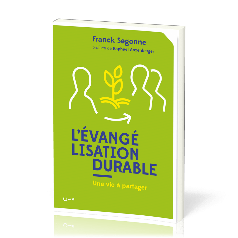 Évangélisation durable (L') - Une vie à partager