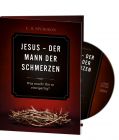 Jesus - Der Mann der Schmerzen - Was macht Ihn so einzigartig? Audio-Hörbuch