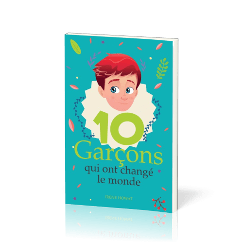 10 garçons qui ont changé le monde