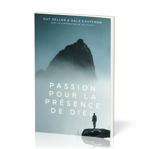 Passion pour la présence de Dieu