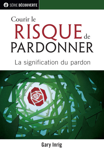 Courir le risque de pardonner [brochure NPQ série découverte]