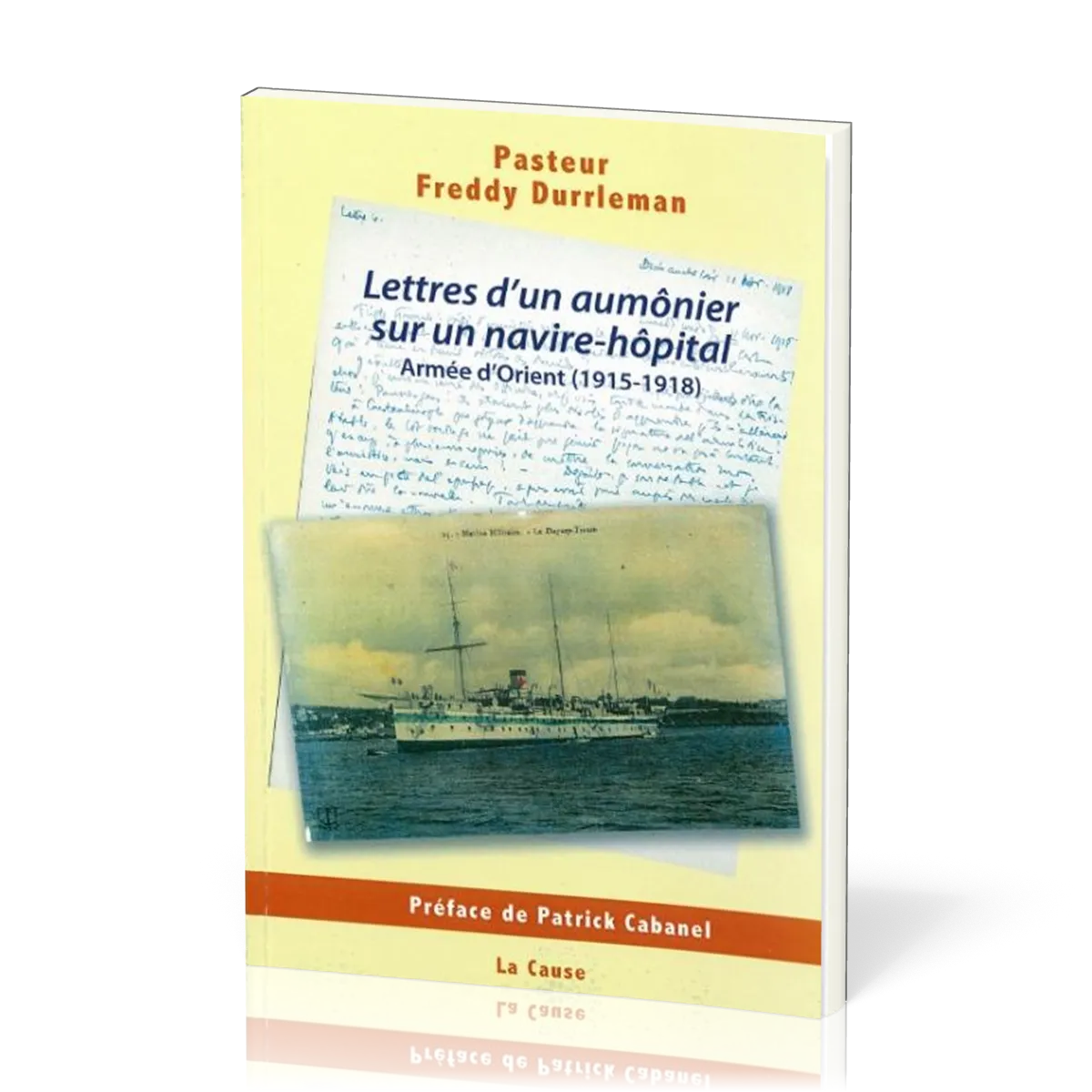 Lettres d'un aumônier sur un navire-hôpital - Armée d'Orient (1915-1918)