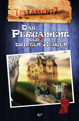 Testament7: Das Pergament des dritten Zeugen - Band 3