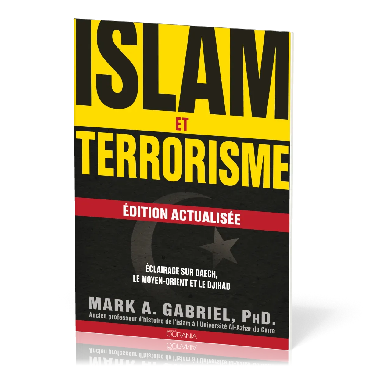 Islam et terrorisme - Eclairage sur Daech, le Moyen-Orient et le djihad