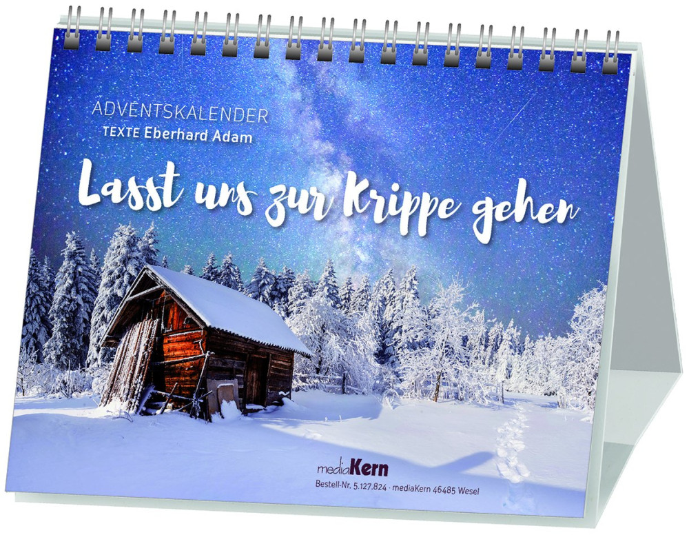 Lasst uns zur Krippe gehen
Adventskalender mit Texten von Eberhard Adam