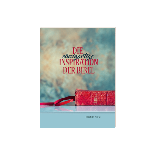 Die einzigartige Inspiration der Bibel