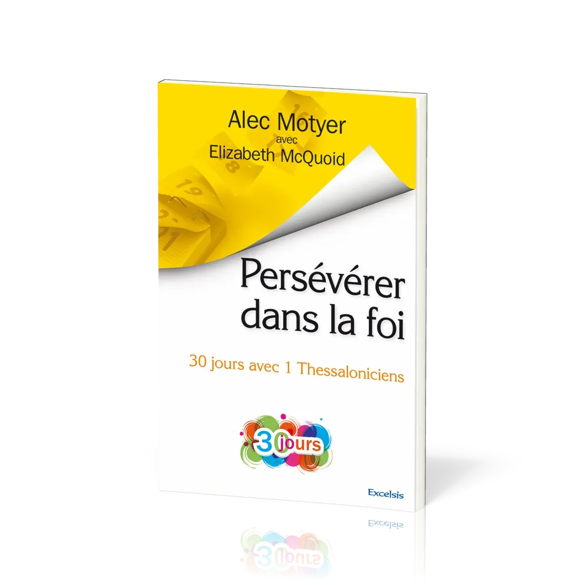 Persévérer dans la foi - 30 jours avec 1 Thessaloniciens