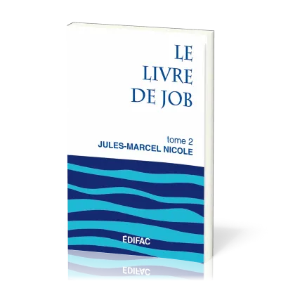 Livre de Job, tome 2 (Le) - [CEB AT 18] Commentaire Évangélique de la Bible