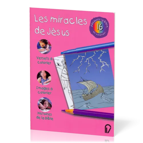 Miracles de Jésus (Les) - Découvrir la Bible en coloriant 16