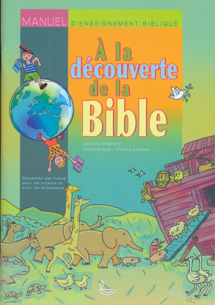 À la découverte de la Bible - Manuel d'enseignement biblique
