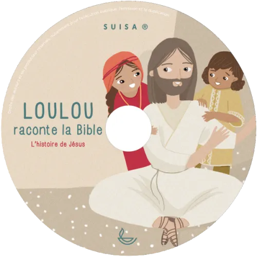Loulou raconte la Bible - CD 4 - L'histoire de Jésus