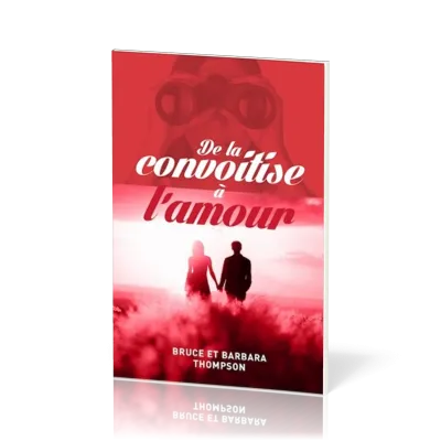 De la convoitise à l'amour