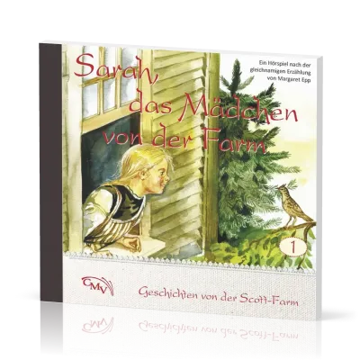 Sarah, das Mädchen von der Farm CD - Geschichten von der Scott-Farm - Folge 1
