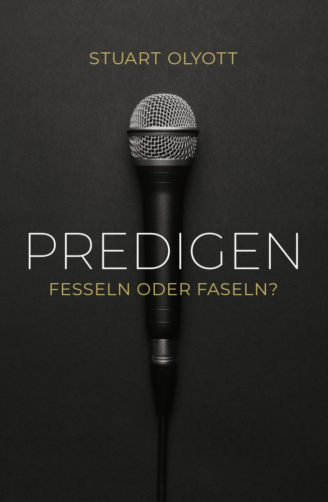 Predigen - fesseln oder faseln?