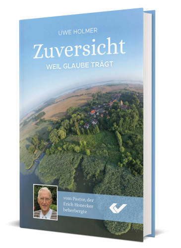 Zuversicht - Weil Glaube trägt