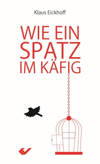 Wie ein Spatz im Käfig