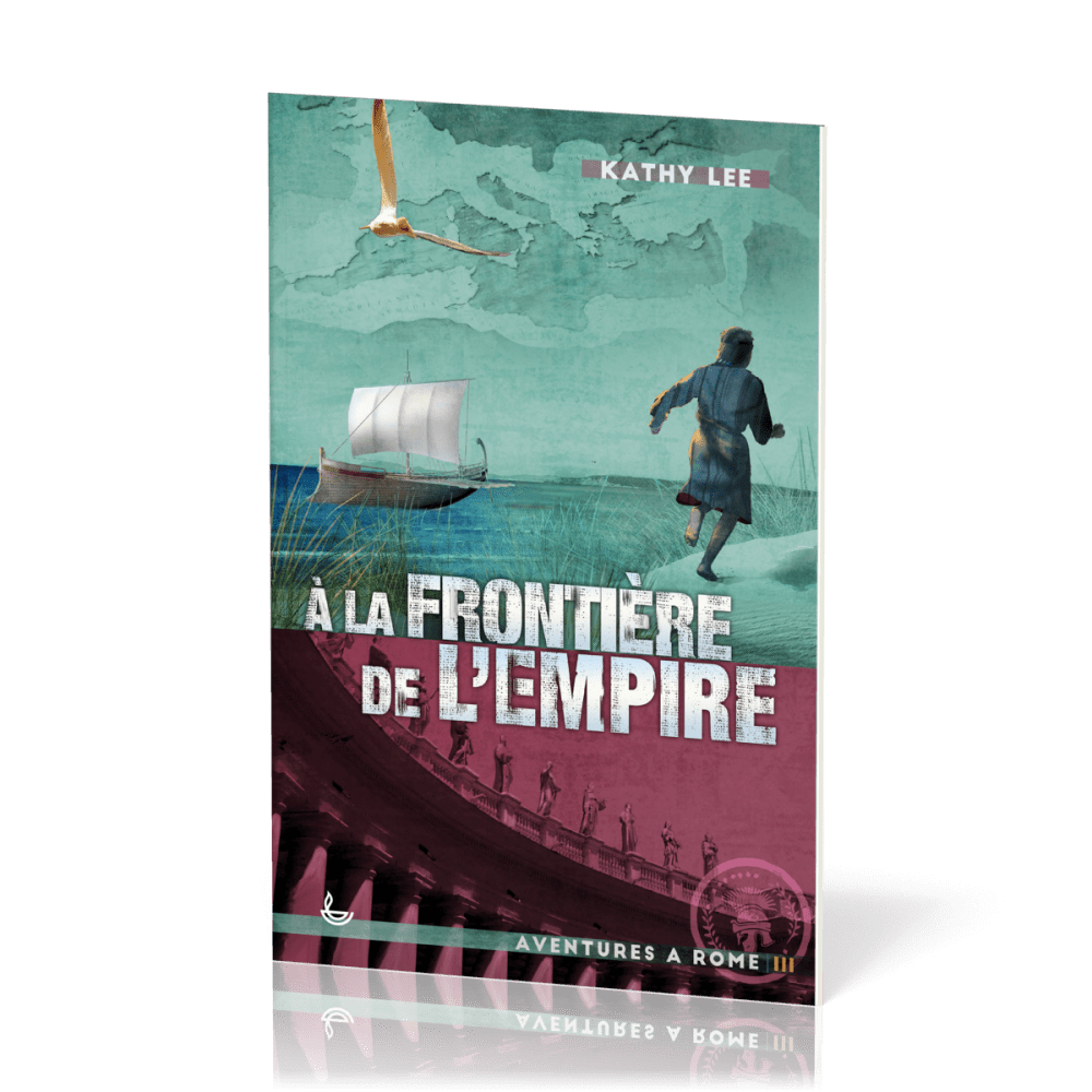 À la frontière de l'Empire - Aventures à Rome, Tome III [Nouvelle édition]