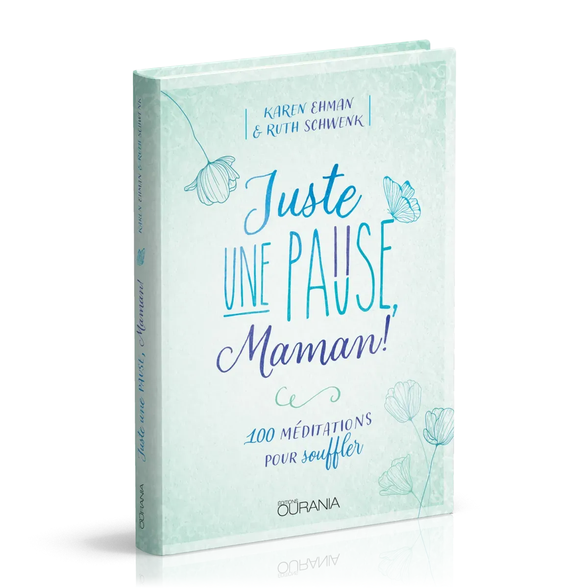 Juste une pause, Maman! - 100 méditations pour souffler