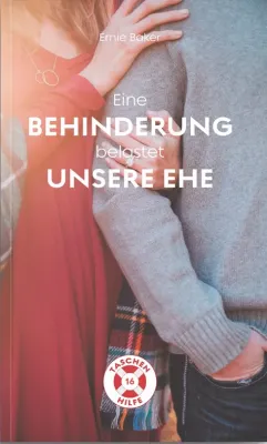Eine Behinderung belastet unsere Ehe - Taschenhilfe #16