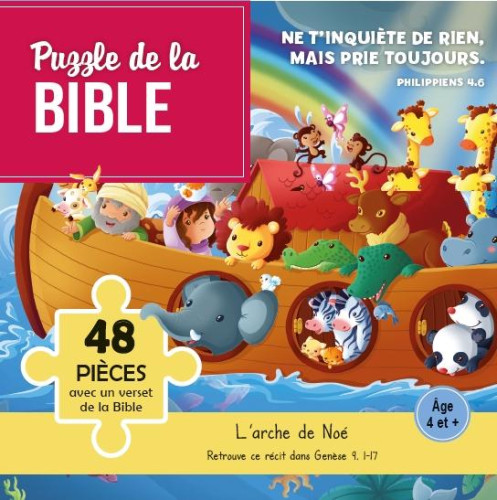 Puzzle de la Bible - L'Arche de Noé - Ne t'inquiète de rien, mais prie toujours - Philippiens 4.6