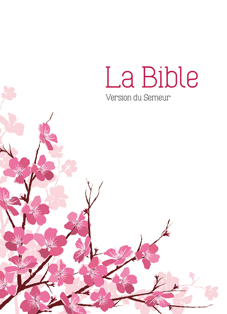 Bible Semeur 2015, compacte, couverture textile semi-souple blanche - fleurs d’amandier, tranche...