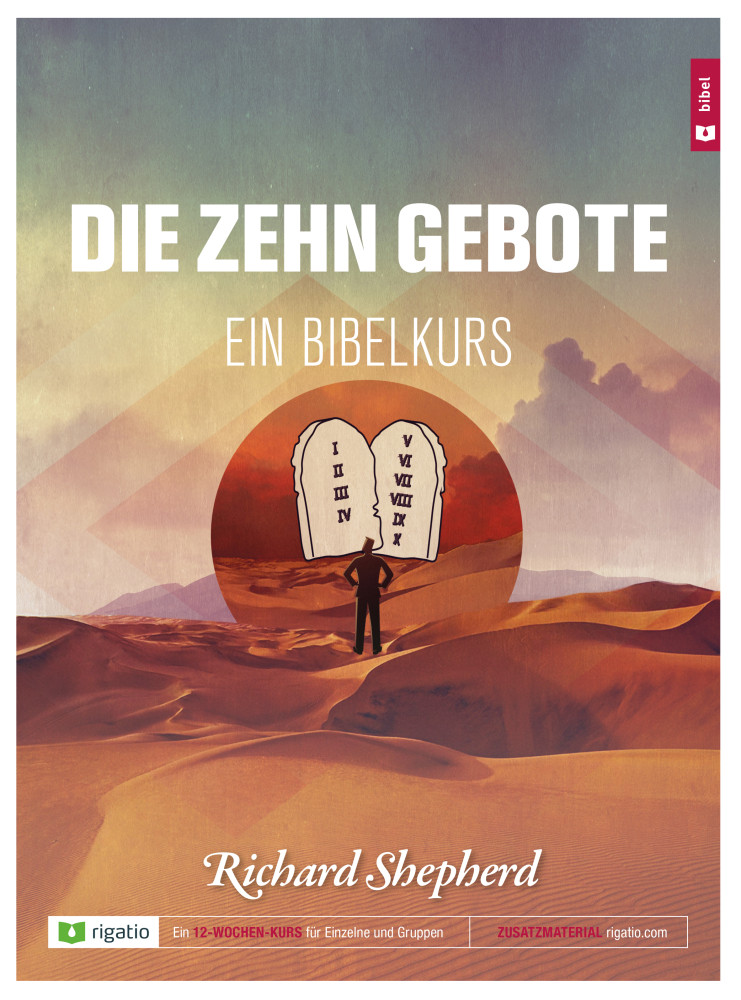 Die Zehn Gebote - Ein Bibelkurs