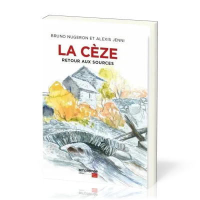 Cèze (La) - Retour aux sources