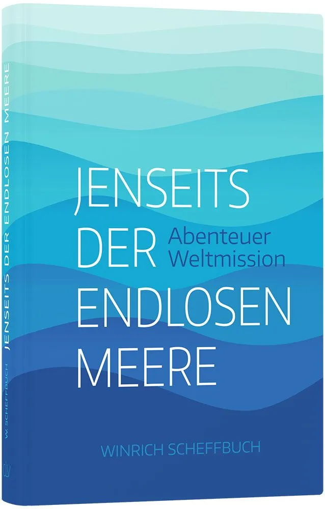 Jenseits der endlosen Meere - Abenteuer Weltmission