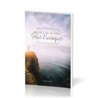 Prières de la Bible - volume 4, Pour l’invoquer