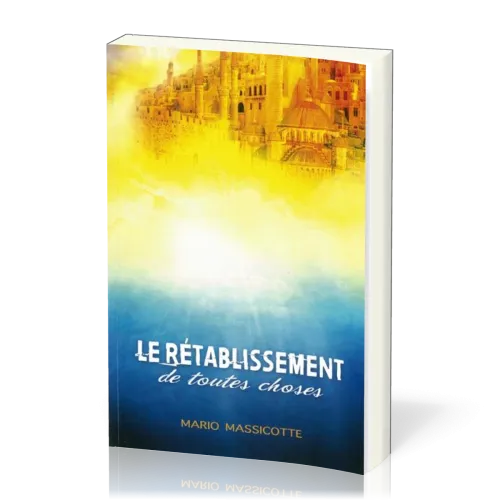 Rétablissement de toutes choses (Le)