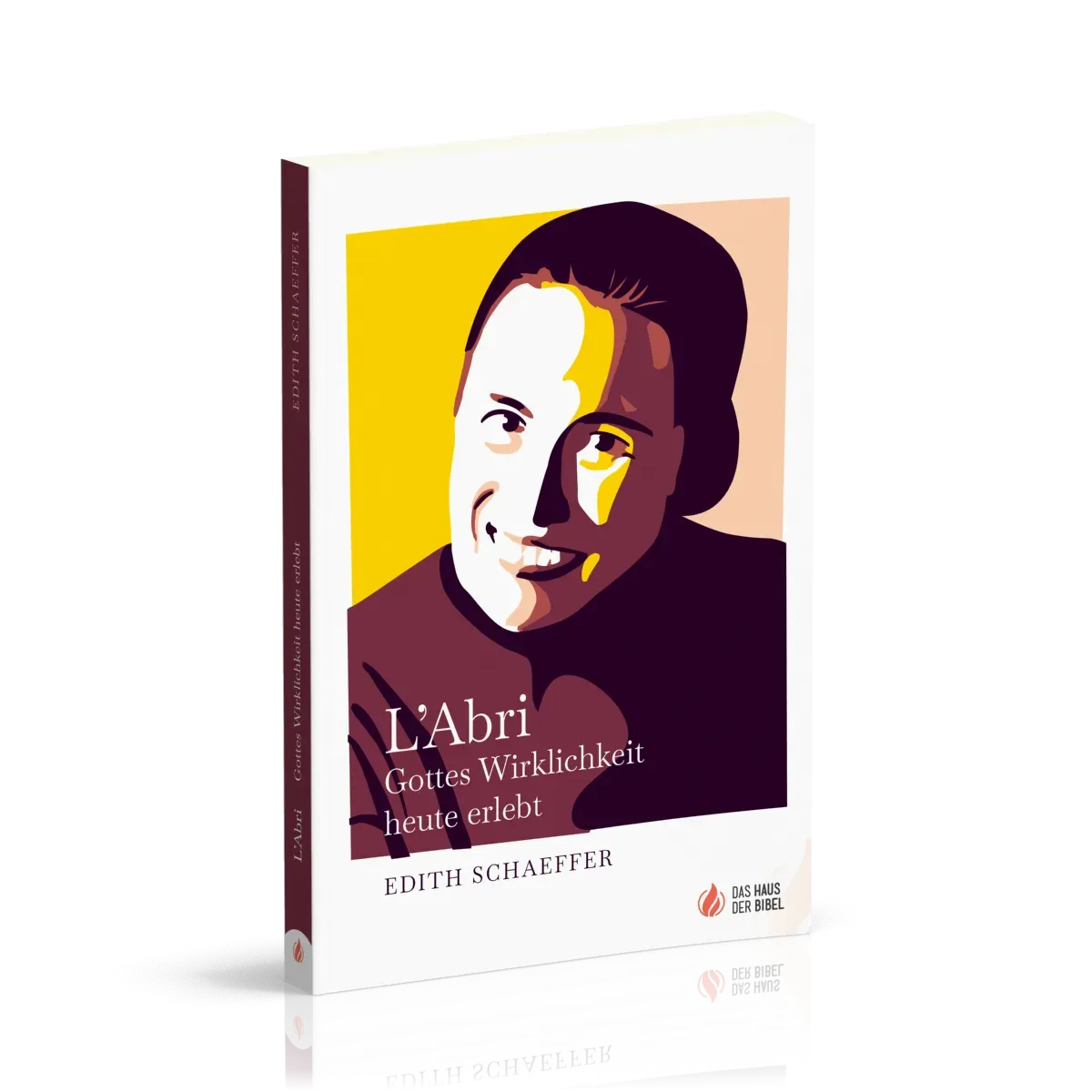 Abri (L') - Gottes Wirklichkeit heute erlebt
