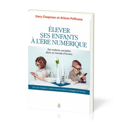 Élever ses enfants à l'ère numérique - Des enfants sociables dans un monde d'écrans