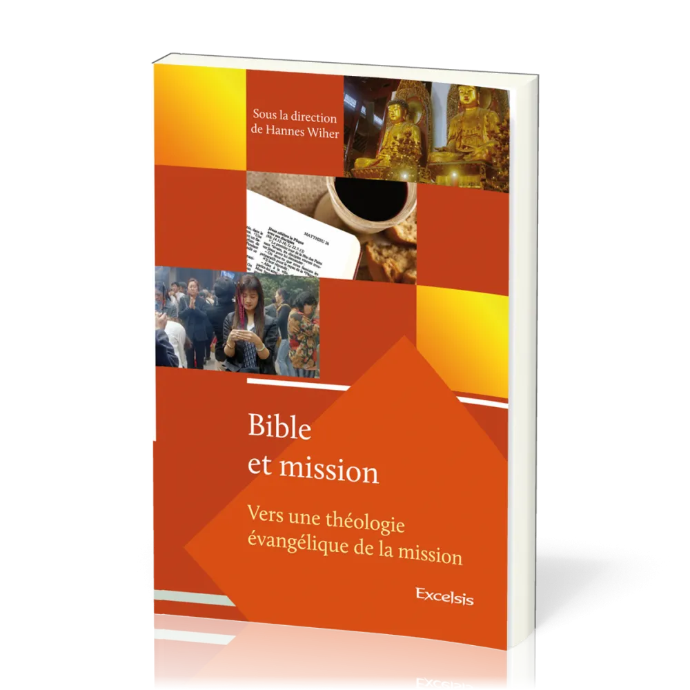 Bible et Mission - volume 1, Vers une théologie évangelique de la mission