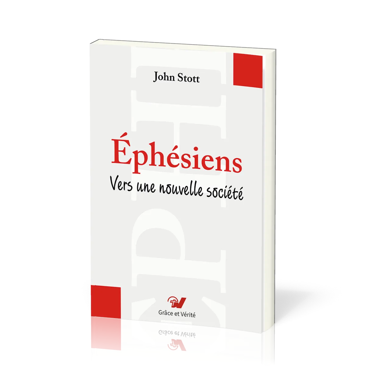 Éphésiens - Vers une nouvelle société