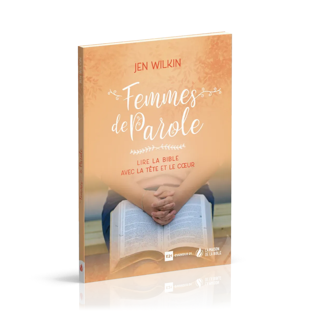 Femmes de Parole - Lire la Bible avec la tête et le coeur
