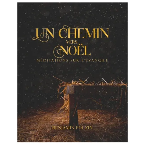 Un chemin chez Noël - Benjamin Pouzin