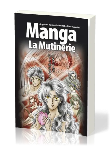 Manga - La Mutinerie [Tome 1] - Anges et humanité en rébellion ouverte