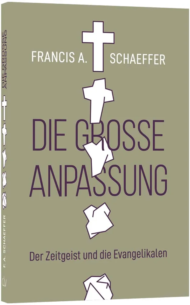 Die grosse Anpassung - Der Zeitgeist und die Evangelikalen
