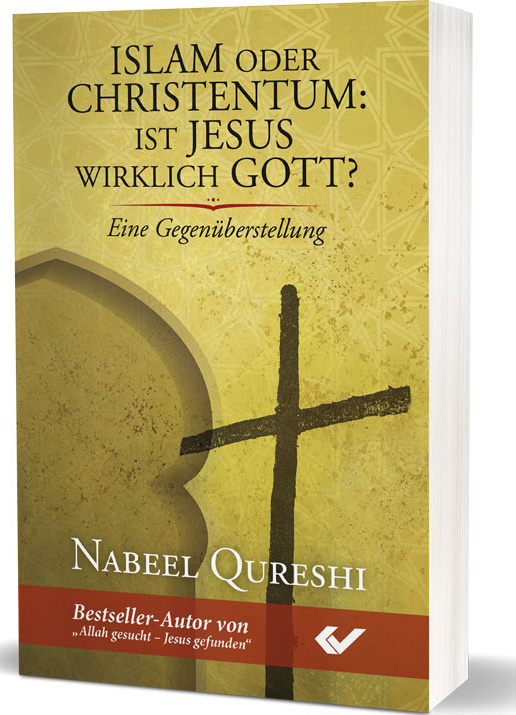 Islam oder Christentum: Ist Jesus wirklich Gott? - Eine Gegenüberstellung