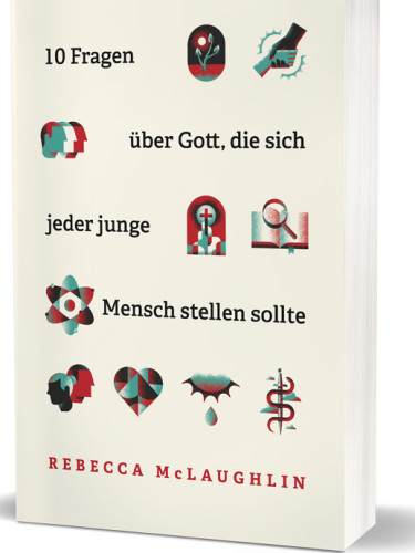 10 Fragen über Gott, die sich jeder junge Mensch stellen sollte