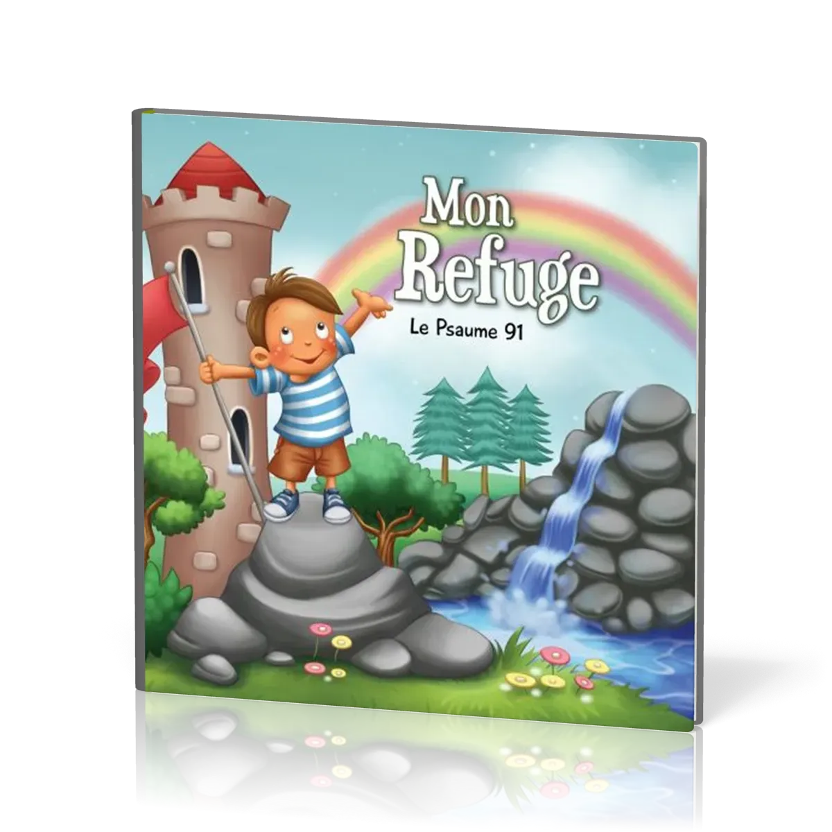 Mon refuge: Psaume 91