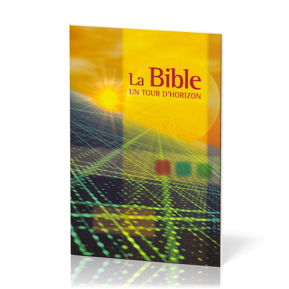 Bible (La) - un tour d'horizon