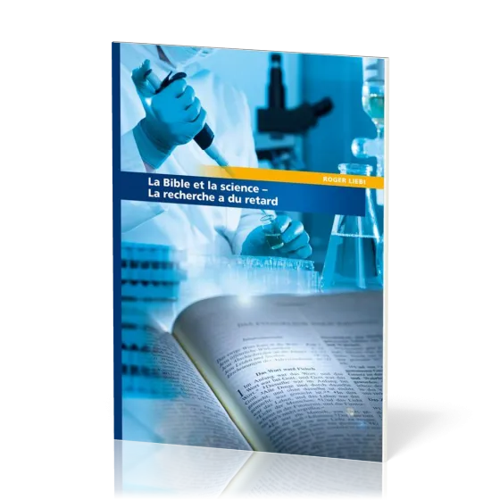 Bible et la science  (La) - La recherche a du retard