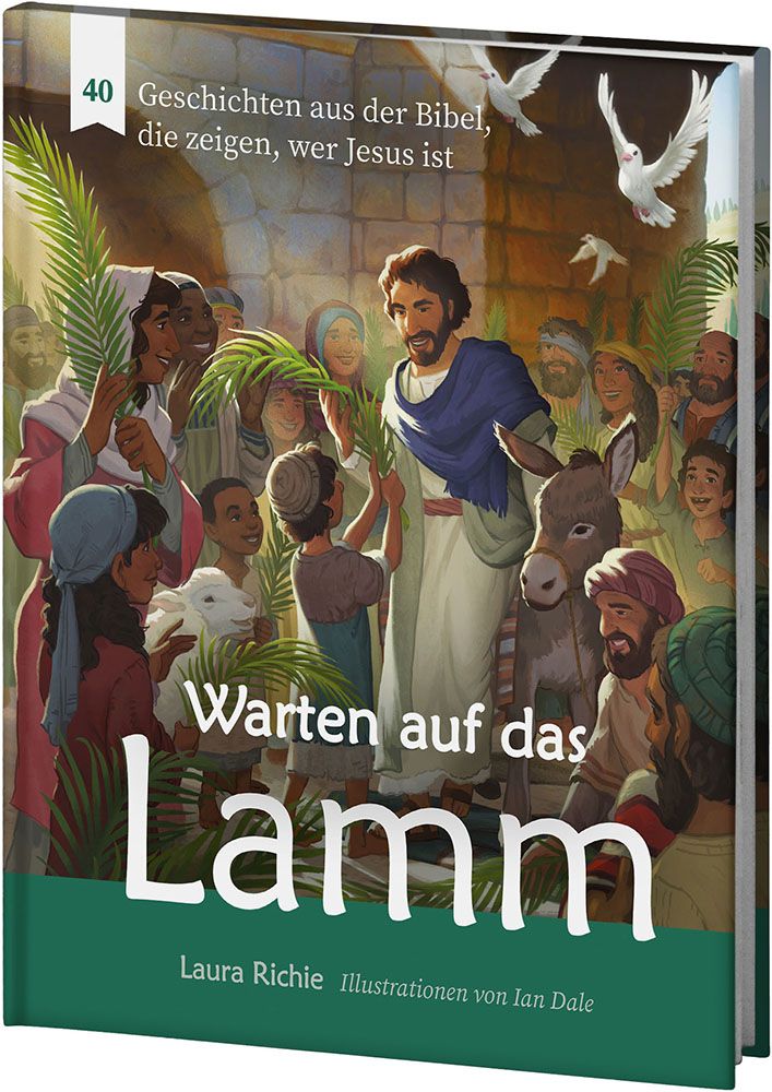 Warten auf das Lamm - 40 Geschichten aus der Bibel, die zeigen, wer Jesus ist