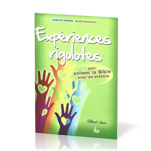 Expériences rigolotes  - Pour animer la Bible avec les enfants [Trucs et astuces, Outils...