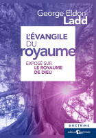 Évangile du Royaume (L') - Exposé sur le royaume de Dieu