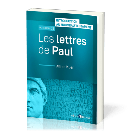 Lettres de Paul (Les) - Introduction au Nouveau Testament - volume 02