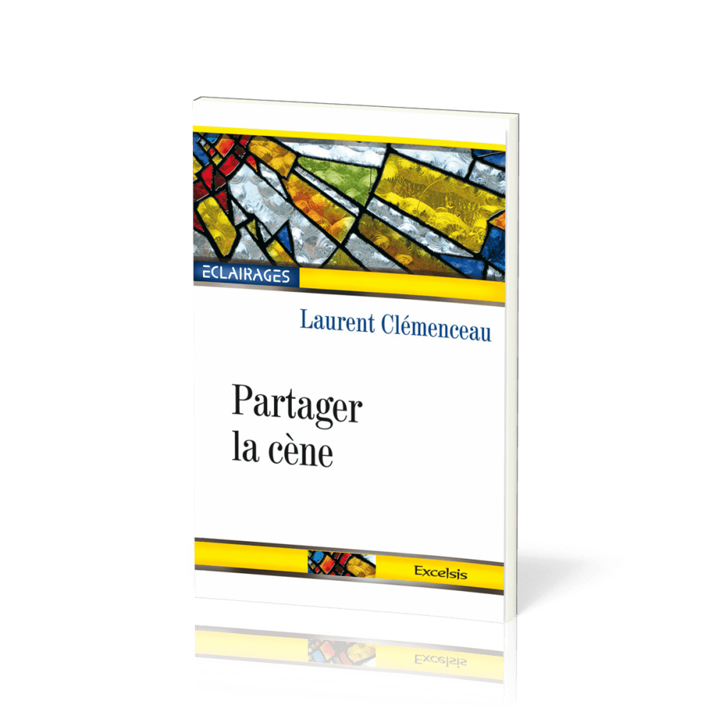 Partager la cène - [collection Éclairages 10]